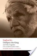 Oedip regele și alte tragedii: Oedip regele, Aias, Filocteți, Oedip la Colonos - Oedipus the King and Other Tragedies: Oedipus the King, Aias, Philoctetes, Oedipus at Colonus