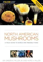 Ciuperci nord-americane: Un ghid de teren al ciupercilor comestibile și necomestibile - North American Mushrooms: A Field Guide to Edible and Inedible Fungi