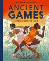 Ancient Games - O istorie a sporturilor și a jocurilor - Ancient Games - A History of Sports and Gaming