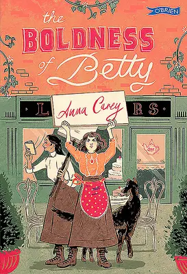 Îndrăzneala lui Betty: Un roman din 1913, Dublin Lockout - The Boldness of Betty: A 1913 Dublin Lockout Novel