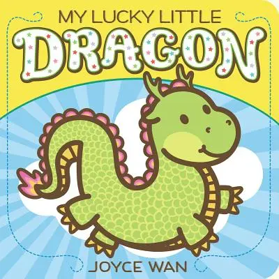 Micul meu dragon norocos - My Lucky Little Dragon