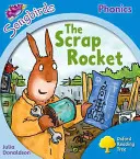 Oxford Reading Tree Songbirds Phonics: Nivelul 3: The Scrap Rocket - Oxford Reading Tree Songbirds Phonics: Level 3: The Scrap Rocket