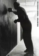 Richard Serra Drawing: O retrospectivă - Richard Serra Drawing: A Retrospective