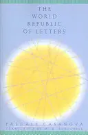 Republica Mondială a Literelor - The World Republic of Letters