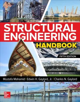 Manual de inginerie structurală, ediția a cincea - Structural Engineering Handbook, Fifth Edition