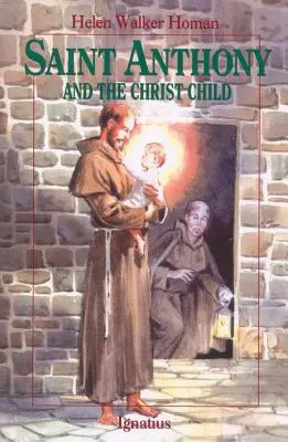 Sfântul Anton și Pruncul Iisus - Saint Anthony and the Christ Child