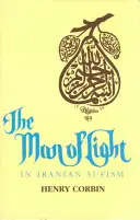 Omul de lumină în sufismul iranian (revizuită) - The Man of Light in Iranian Sufism (Revised)