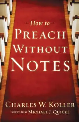 Cum să predici fără notițe - How to Preach Without Notes