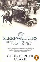 Somnambuli - Cum a intrat Europa în război în 1914 - Sleepwalkers - How Europe Went to War in 1914