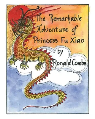 Remarcabila aventură a prințesei Fu Xiao - The Remarkable Adventure of Princess Fu Xiao