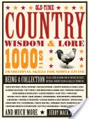 Old-Time Country Wisdom & Lore: 1000s of Traditional Skills for Simple Living