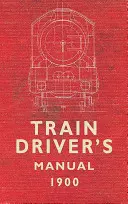 Manualul mecanicului de tren - Train Driver's Manual