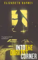 În cel mai întunecat colț - Into the Darkest Corner