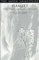 Hamlet: Textele din 1603 și 1623 - Hamlet: The Texts Of 1603 And 1623