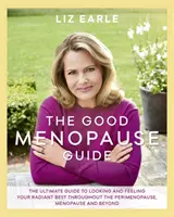 Ghidul bun al menopauzei - The Good Menopause Guide