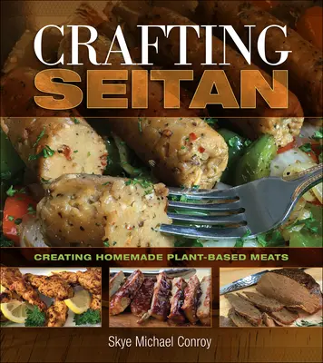 Crearea Seitanului - Crafting Seitan