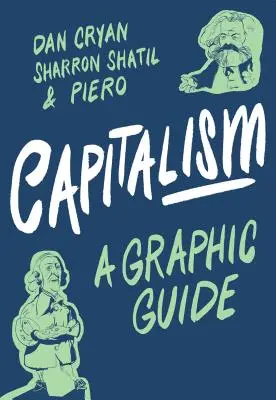 Capitalism: Un ghid grafic - Capitalism: A Graphic Guide