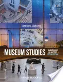 Studii muzeale: O antologie a contextelor, ediția a doua - Museum Studies: An Anthology of Contexts, Second Edition