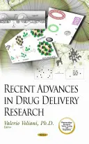 Avansuri recente în cercetarea administrării medicamentelor - Recent Advances in Drug Delivery Research