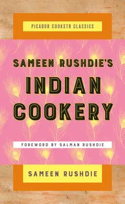 Bucătăria indiană a lui Sameen Rushdie - Sameen Rushdie's Indian Cookery