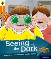 Oxford Reading Tree Explorează cu Biff, Chip și Kipper: Oxford Level 6: Seeing in the Dark - Oxford Reading Tree Explore with Biff, Chip and Kipper: Oxford Level 6: Seeing in the Dark