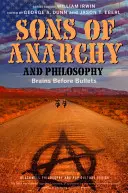 Sons of Anarchy și filosofia: Creierul înaintea gloanțelor - Sons of Anarchy and Philosophy: Brains Before Bullets