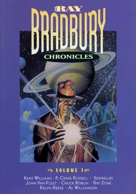 Cronicile lui Ray Bradbury Volumul 1 - The Ray Bradbury Chronicles Volume 1