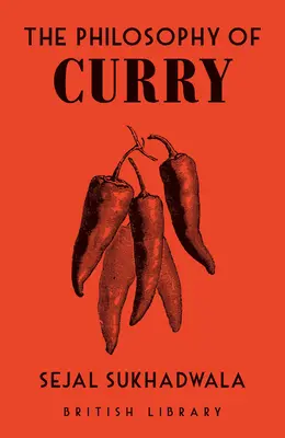 Filosofia curry-ului - The Philosophy of Curry