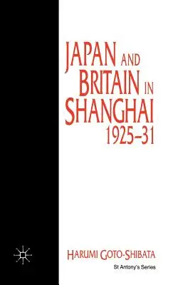 Japonia și Marea Britanie în Shanghai, 1925-31 - Japan and Britain in Shanghai, 1925-31