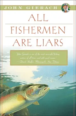 Toți pescarii sunt mincinoși - All Fishermen Are Liars