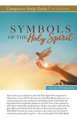 Simboluri ale Duhului Sfânt Ghid de studiu - Symbols of the Holy Spirit Study Guide