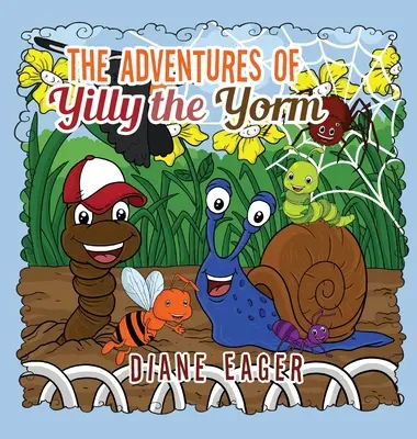 Aventurile lui Yilly the Yorm - The Adventures of Yilly the Yorm