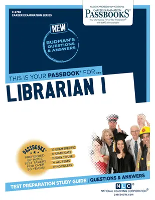 Bibliotecar I (C-2788): Ghid de studiu Passbooks - Librarian I (C-2788): Passbooks Study Guide