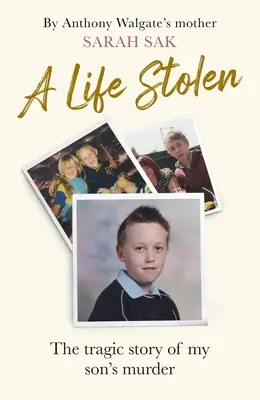 O viață furată: Povestea tragică a asasinării fiului meu - A Life Stolen: The Tragic True Story of My Son's Murder
