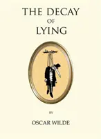 Decăderea minciunii (The Decay of Lying) - The Decay of Lying