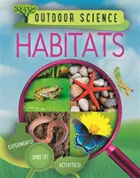 Știință în aer liber: Habitate - Outdoor Science: Habitats