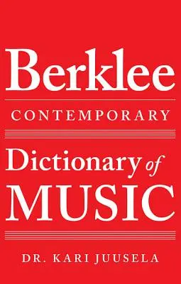 Dicționarul contemporan de muzică Berklee - The Berklee Contemporary Dictionary of Music