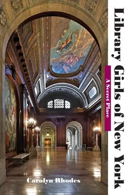 Library Girls of New York: Un loc secret - Library Girls of New York: A Secret Place