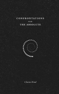 Confruntări cu absolutul - Confrontations with The Absolute
