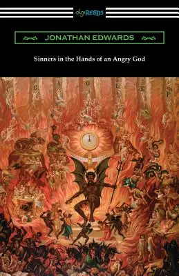 Păcătoșii în mâinile unui Dumnezeu furios (Sinners in the Hands of an Angry God) - Sinners in the Hands of an Angry God