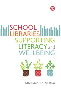 Bibliotecile școlare sprijină alfabetizarea și bunăstarea - School Libraries Supporting Literacy and Wellbeing