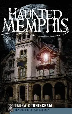 Memphis bântuit - Haunted Memphis