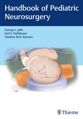 Manual de neurochirurgie pediatrică - Handbook of Pediatric Neurosurgery