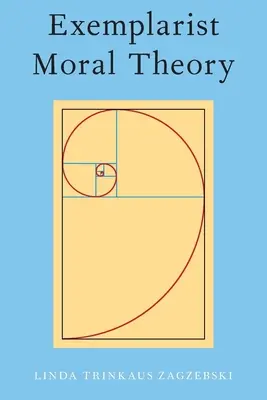 Teoria morală exemplaristă - Exemplarist Moral Theory