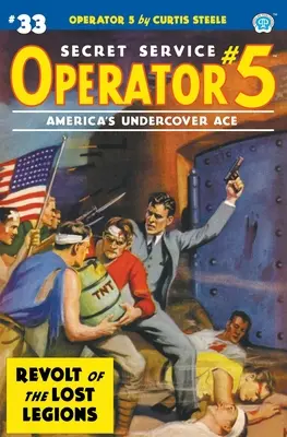 Operator 5 #33: Revolta legiunilor pierdute - Operator 5 #33: Revolt of the Lost Legions