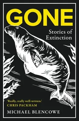Gone: Povești despre extincție (Gone: Stories of Extinction) - Gone: Stories of Extinction