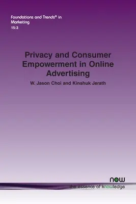 Confidențialitatea și emanciparea consumatorilor în publicitatea online - Privacy and Consumer Empowerment in Online Advertising