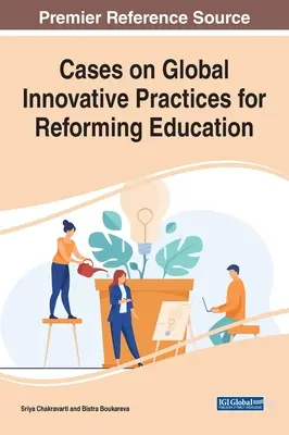 Cazuri privind practicile inovatoare globale pentru reformarea educației - Cases on Global Innovative Practices for Reforming Education