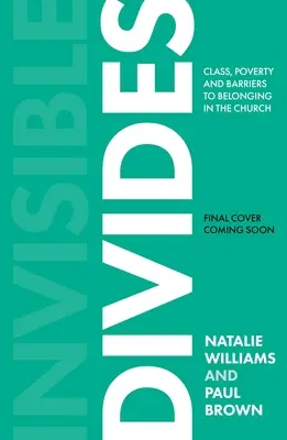 Diviziuni invizibile: Clasa, cultura și obstacolele în calea apartenenței la biserică - Invisible Divides: Class, Culture and Barriers to Belonging in the Church