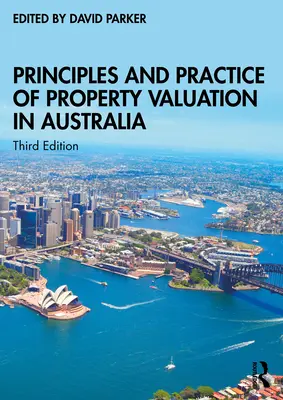 Principii și practici de evaluare a proprietăților în Australia - Principles and Practice of Property Valuation in Australia